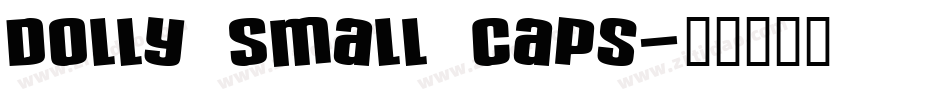 Dolly Small Caps字体转换